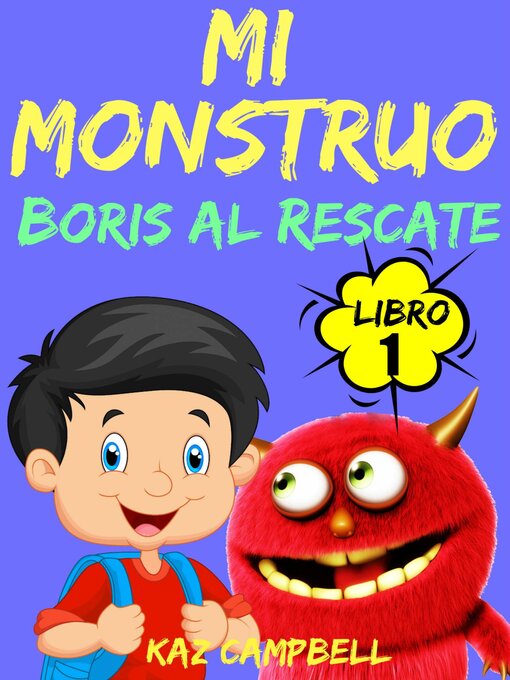 Title details for Mi Monstruo by Kaz Campbell - Available